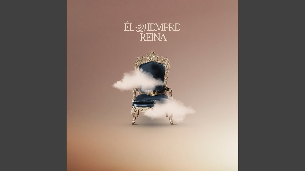 Él Siempre Reina