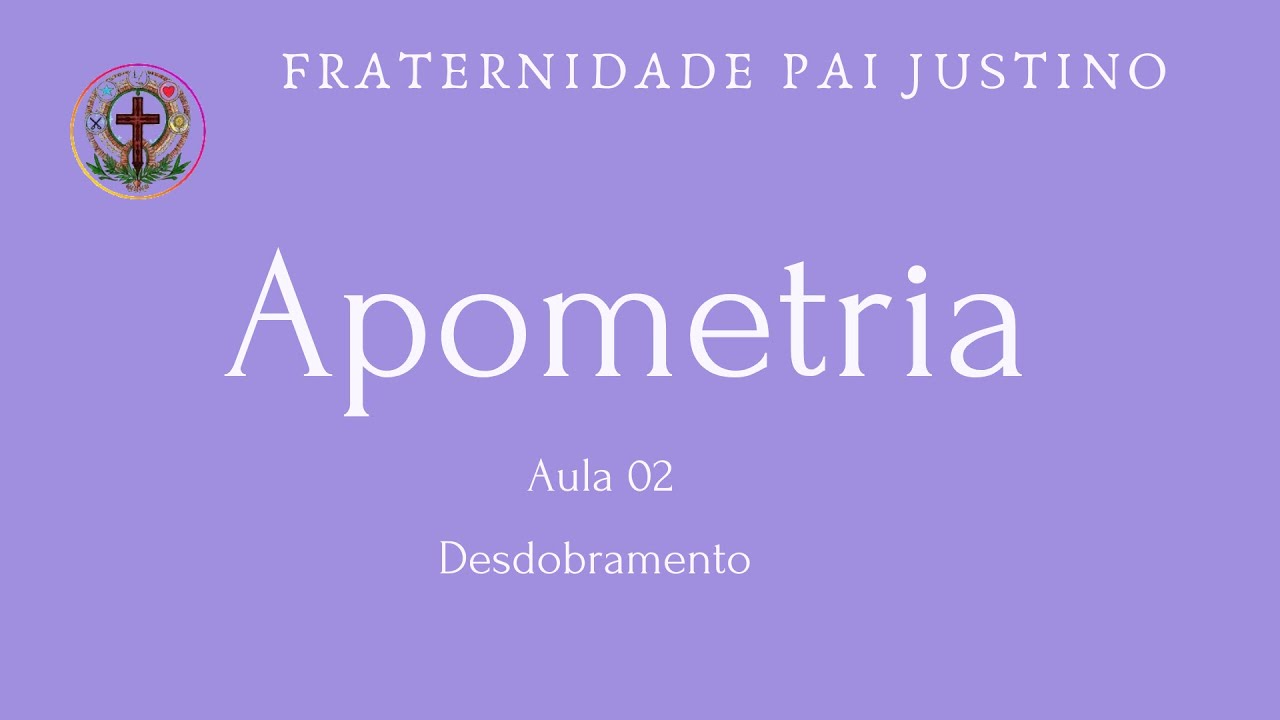 Curso de Apometria - Aula 2 - Desdobramento