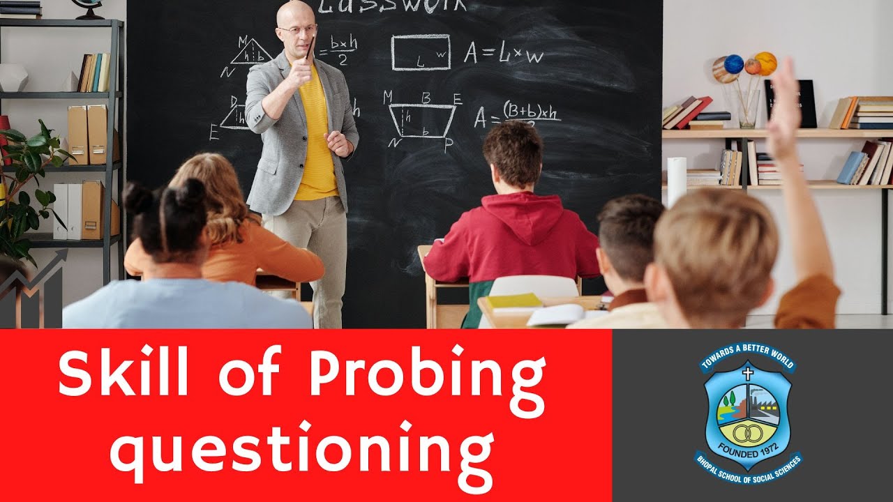 Skill of Probing Questioning #Skill of Probing Questioning #bsss