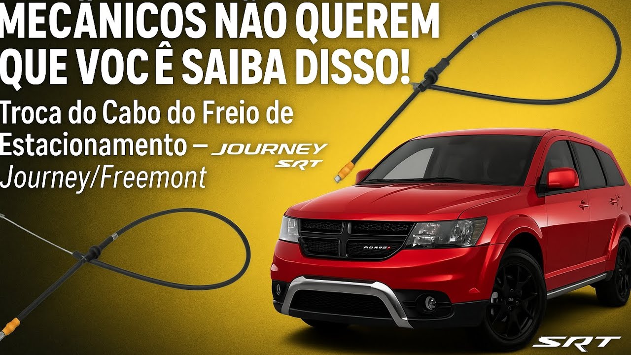 Mecânicos Não Querem Que Você Saiba! Troca do Cabo do Freio de estacionamento (Mão)Journey/Freemont