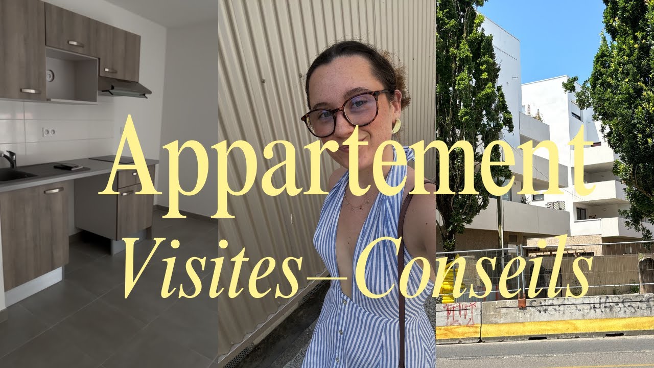 NOUVEL APPART ? (visites, prix et conseils)