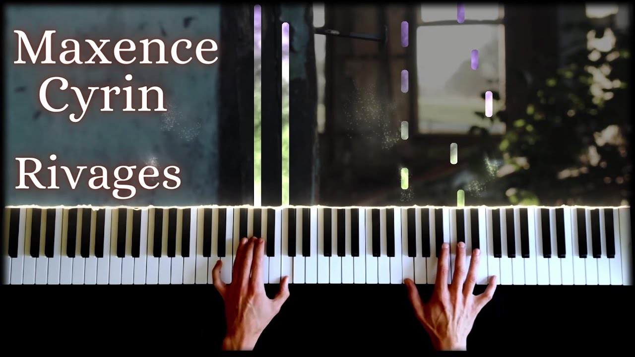 Maxence Cyrin - Rivages (Piano Cover)