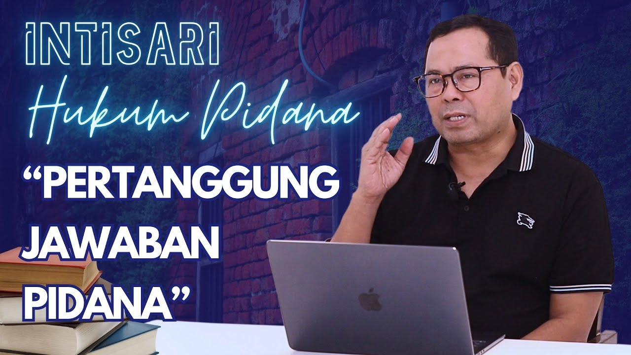 PERTANGGUNG JAWABAN PIDANA #IntisariHukumPidana 2