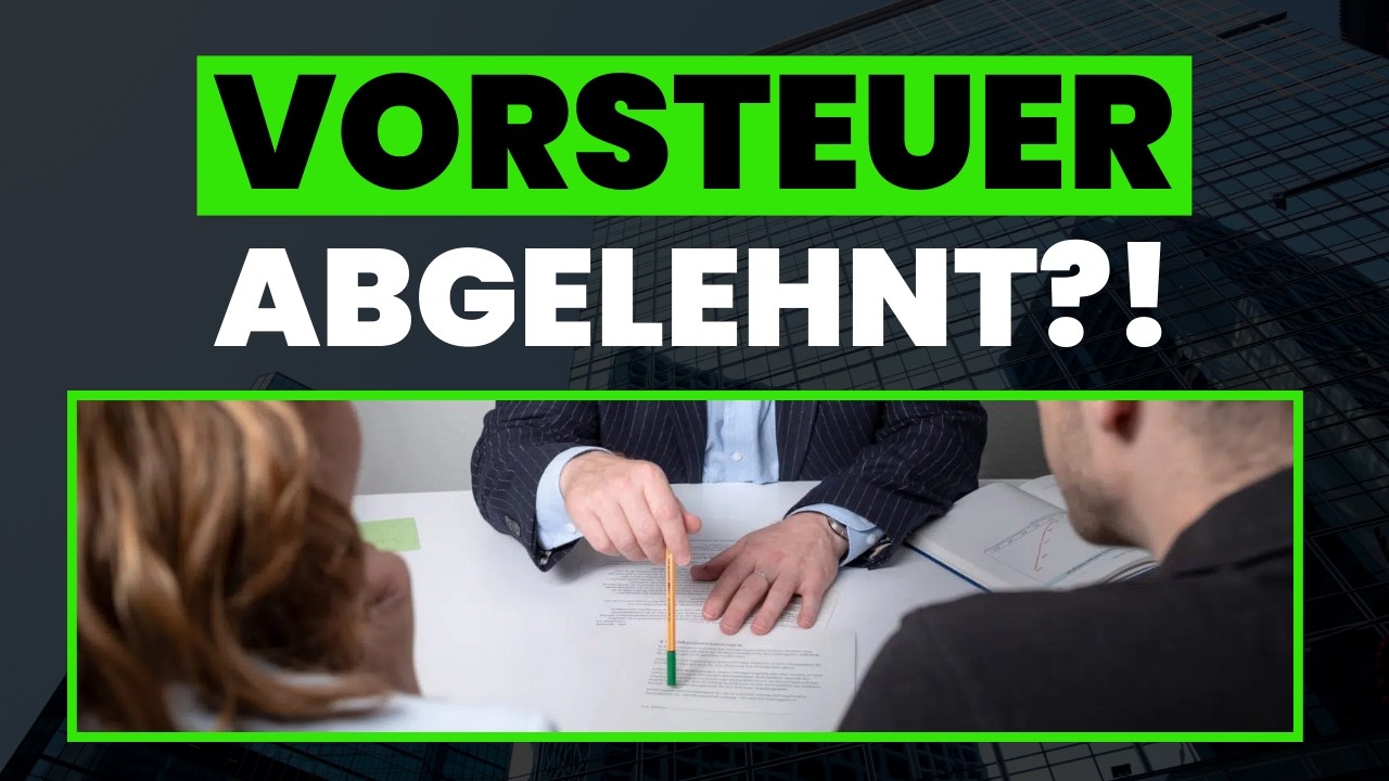 Verweigerung der Vorsteuer durch das Finanzamt