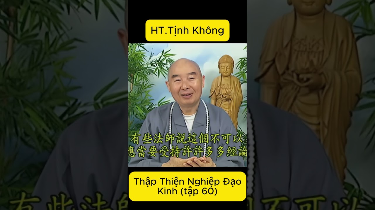 Thập Thiện Nghiệp Đạo Kinh tập 60 - Lão Pháp Sư Tịnh Không