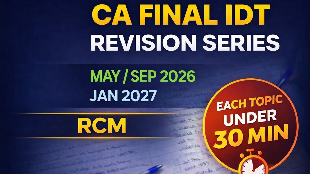 RCM | CA Final IDT | Revision | May 2026
