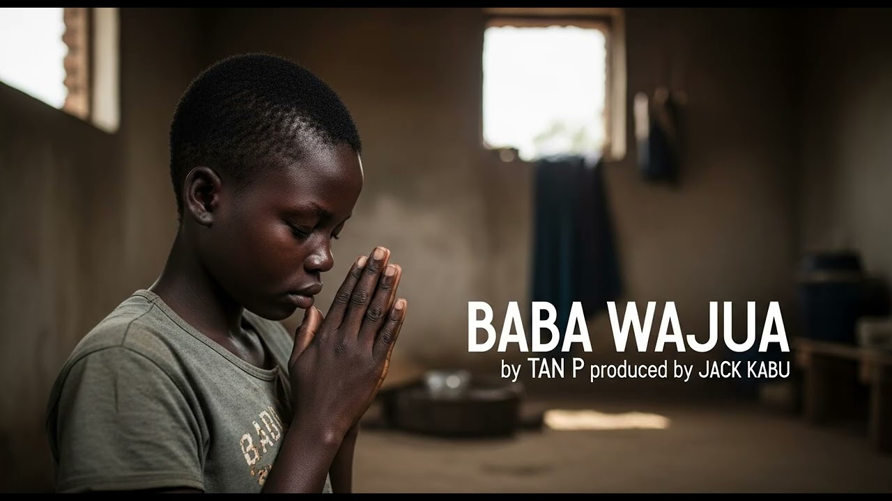 TAN P - BABA WAJUA (Official Audio)