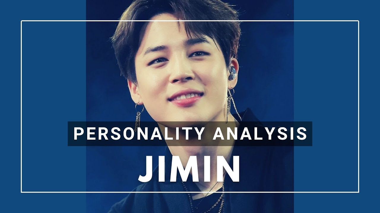 JIMIN PERSONALITY ANALYSIS (MBTI/16 PERSONALITIES)