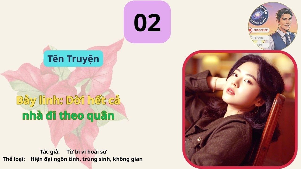 Tập 02: Bảy linh: Dời hết cả nhà đi theo quân