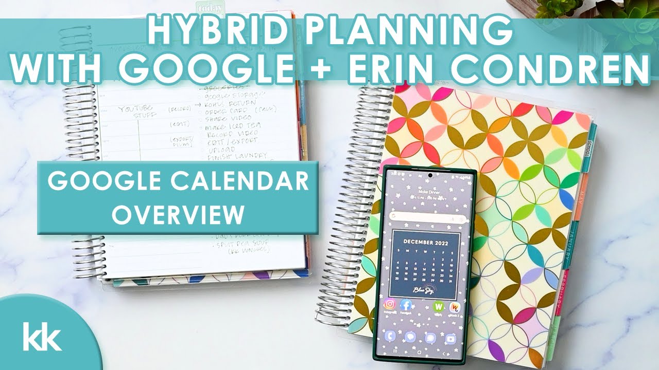 Hybrid Planning with Google and Erin Condren Functional Digital and Paper Flexible Planner System