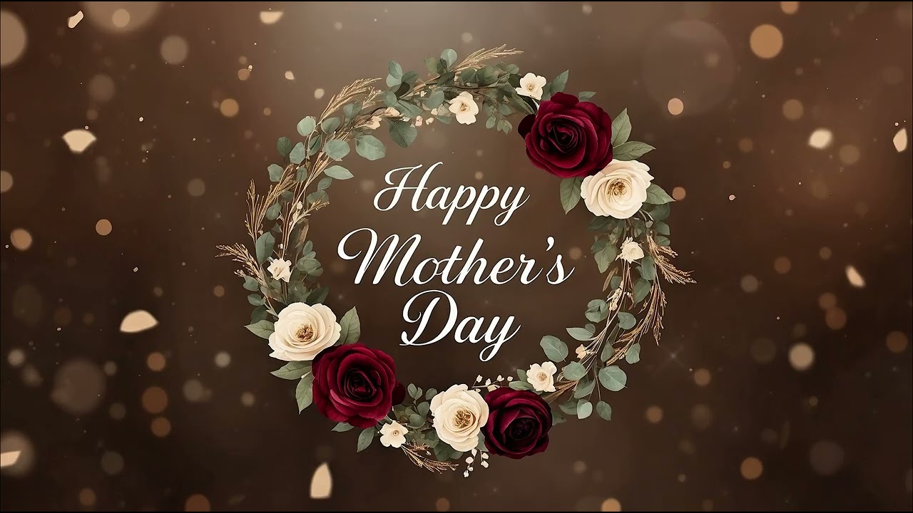 Happy Mother’s Day 4K 🌹✨ عيد الأم خلفيات شاشة Elegant Floral Relaxing Wallpaper