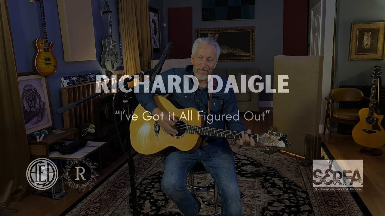 RICHARD DAIGLE - I've Got it All Figured Out - SERFA x Chattanooga x AEA
