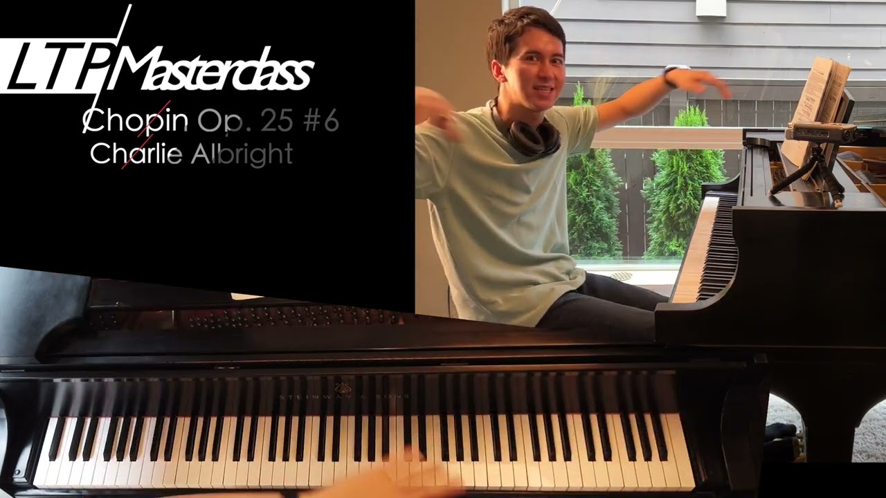 Learn to Play Masterclass - Chopin Etude Op. 25, #6: Thirds - Charlie Albright, Pianist
