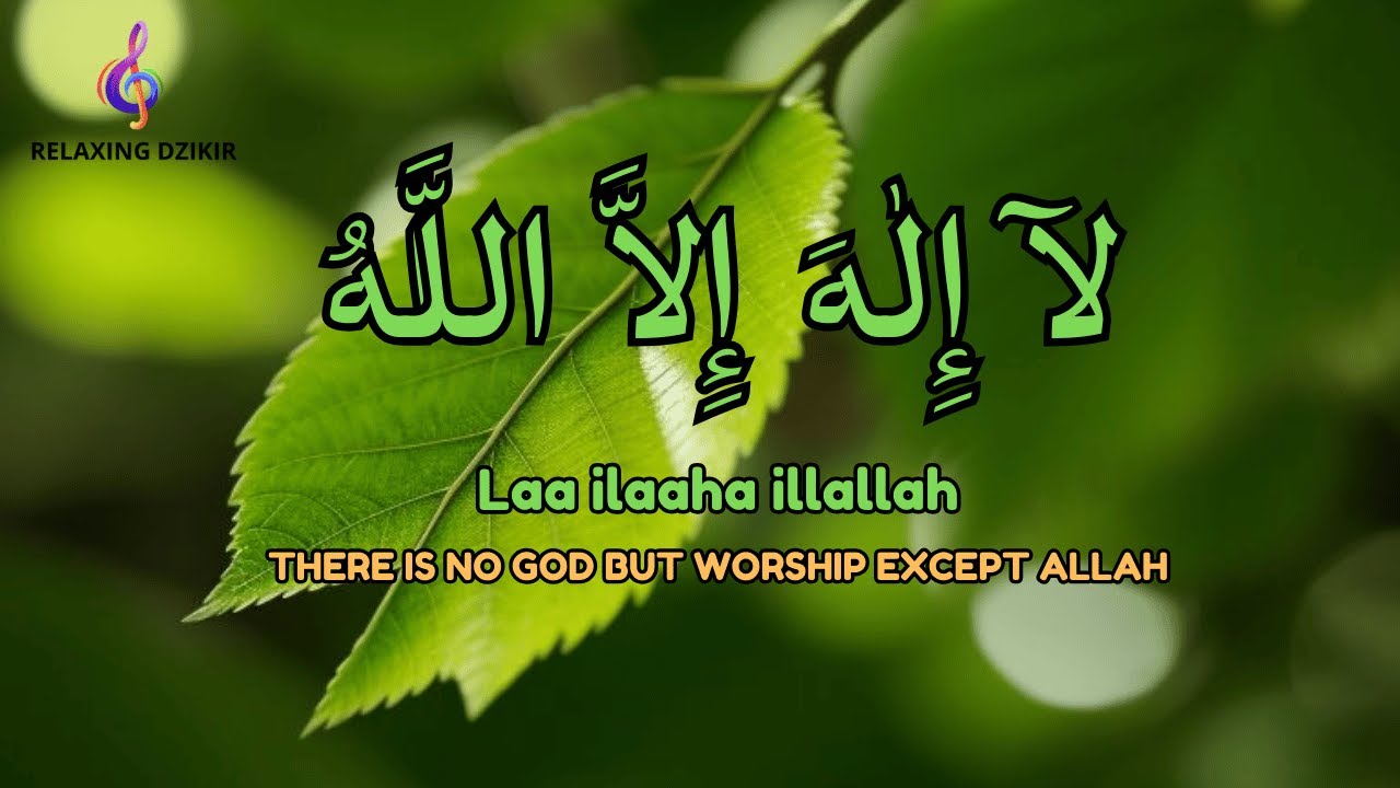 Daily Dzikir LAILAHAILLALLAH Calm Mind Stress Relief