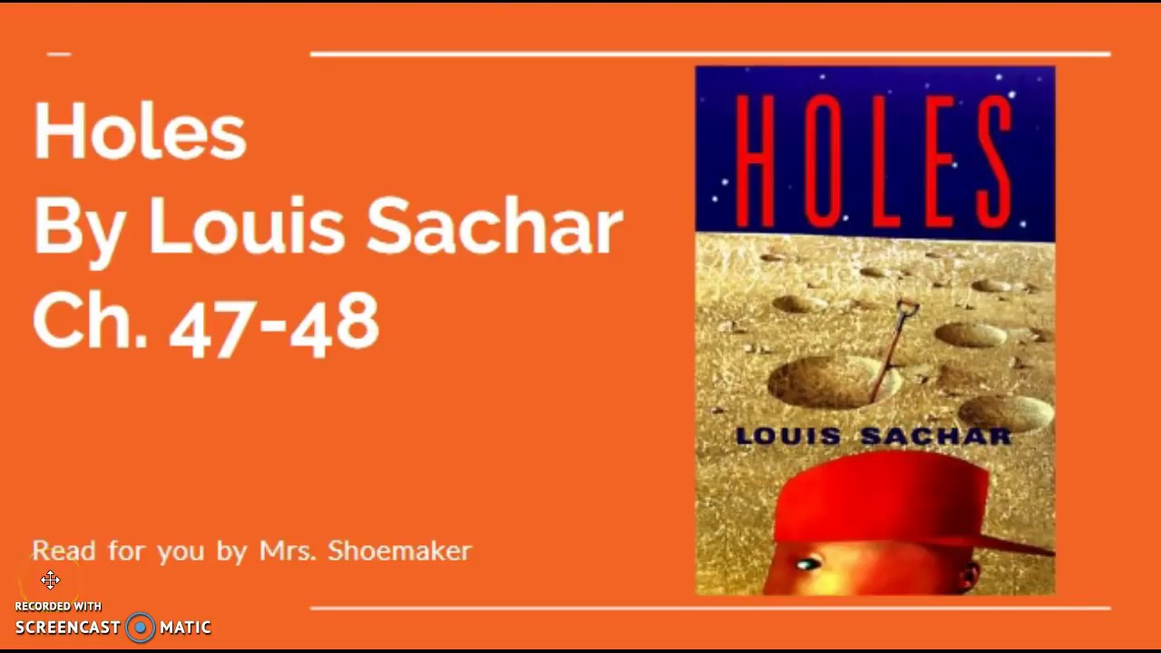 Holes by Louis Sachar Ch. 47-48 Pt.1