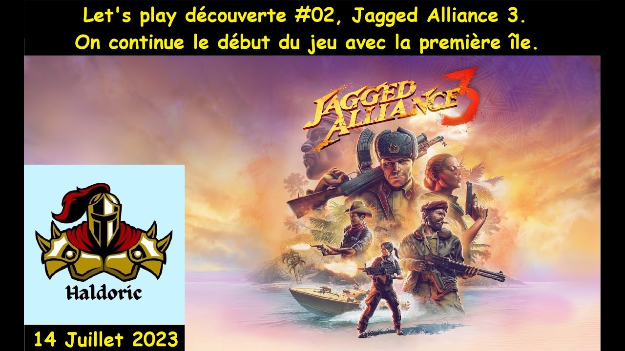 Let's play découverte #02, Jagged Alliance 3. On continue le début du jeu avec la première île.