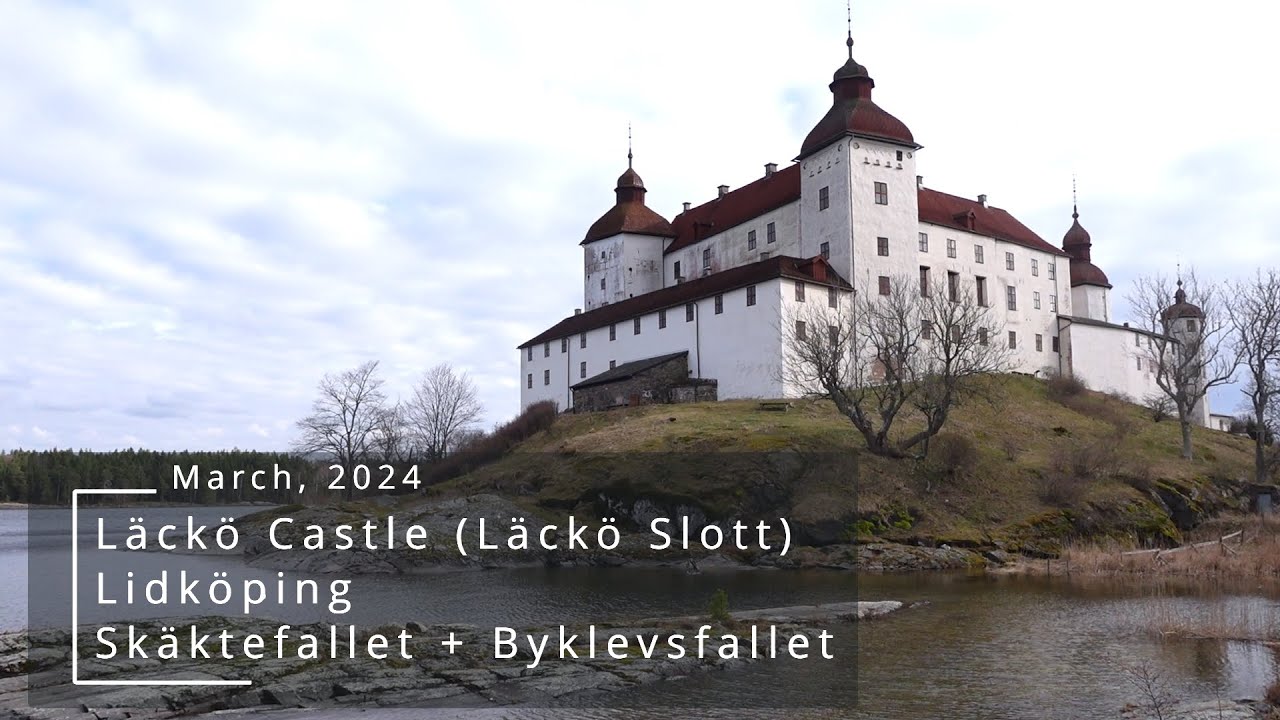 〚Open it 簡單吃〛Läckö Slott + Lidköping + Skäktefallet & Byklevsfallet ∘ Sweden ∘ March 2024