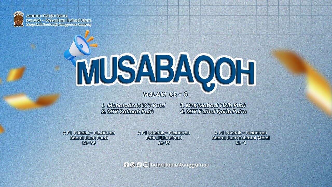 MUSABAQOH MALAM KE 8 || A.P.I  PONDOK - PESANTREN BAHRUL ULUM