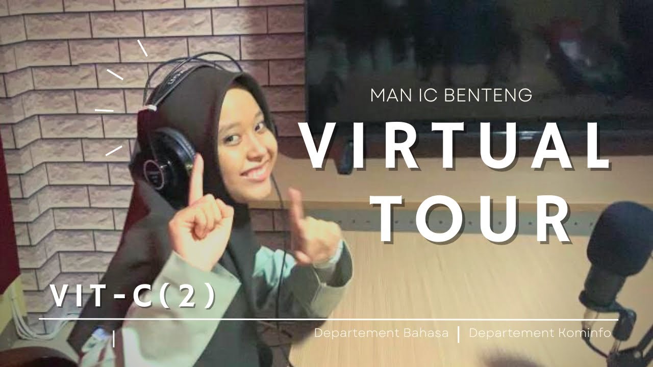Virtual Tour Cendekia (VIT C) - Virtual Campus Tour Man IC Benteng