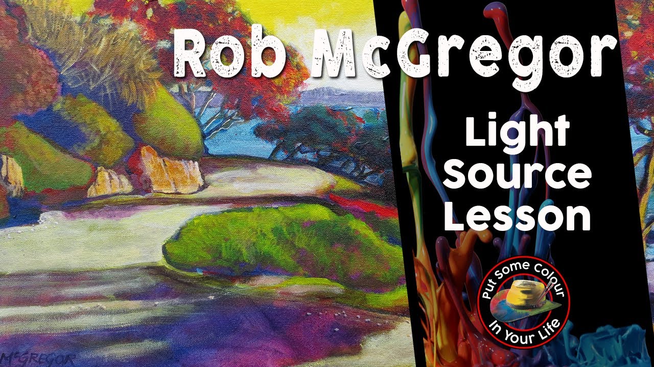 Light Source Painting Lesson with Rob McGregor | Colour In Your Life