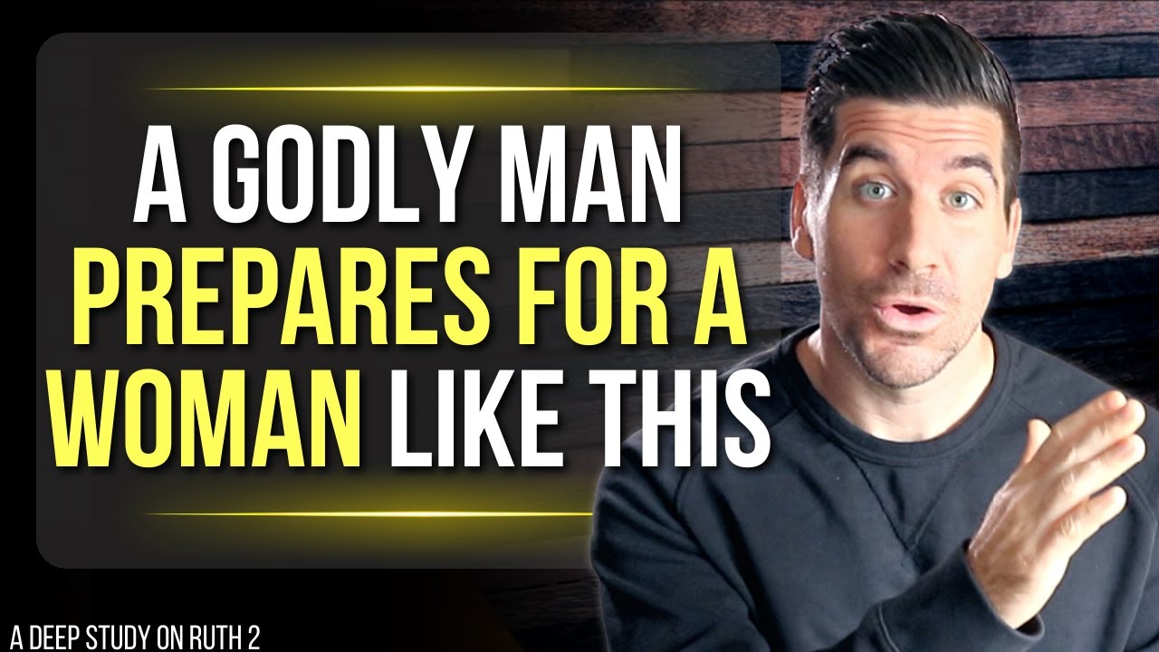 5 Biblical Things Godly Men Do to Prepare for Their Future Wife (Ruth 2)