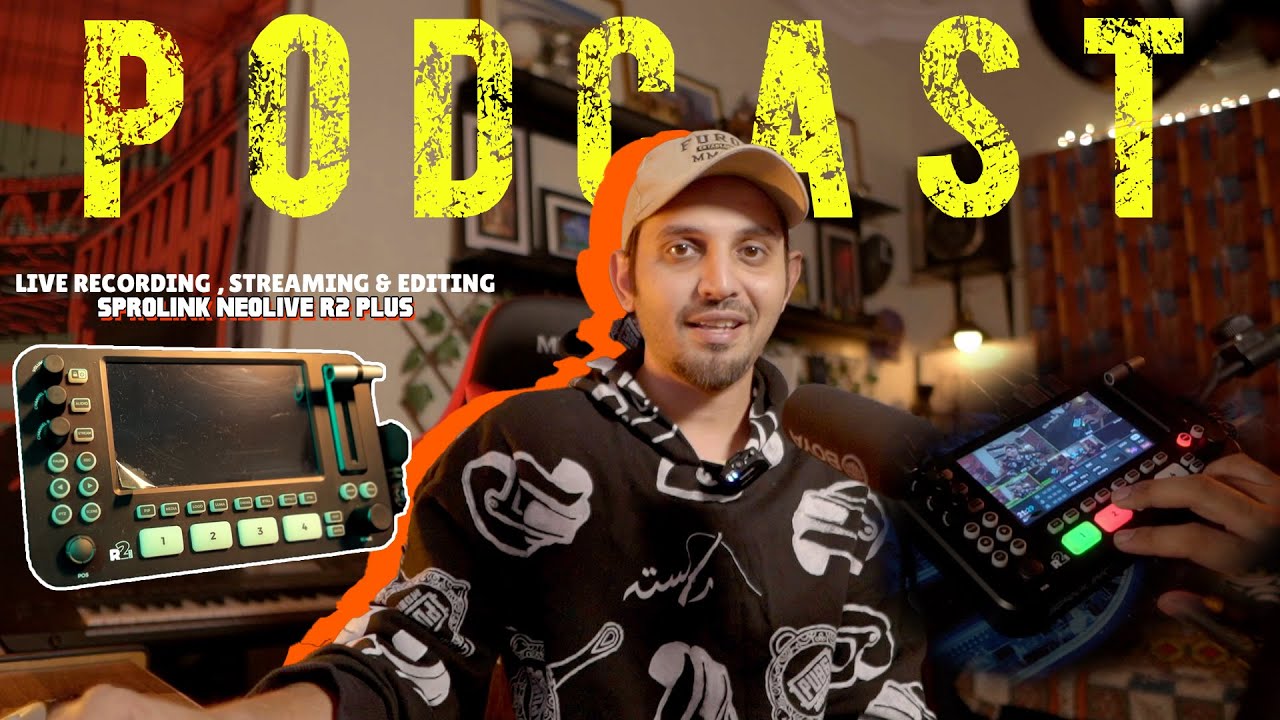 Edit and Record Live Podcast in Sprolink Neolive R2 Plus @SPROLINK | Mansoor Qureshi MAANi