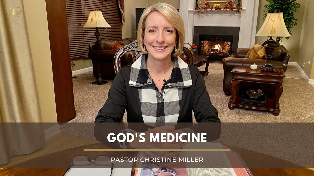God's Medicine | Christine Miller | Wednesday, November 18, 2020