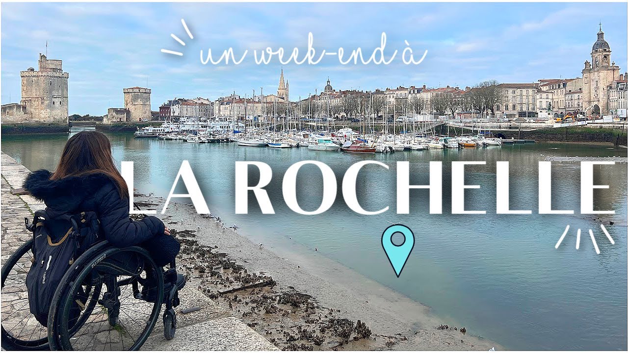 ♡ Un week-end à : La Rochelle