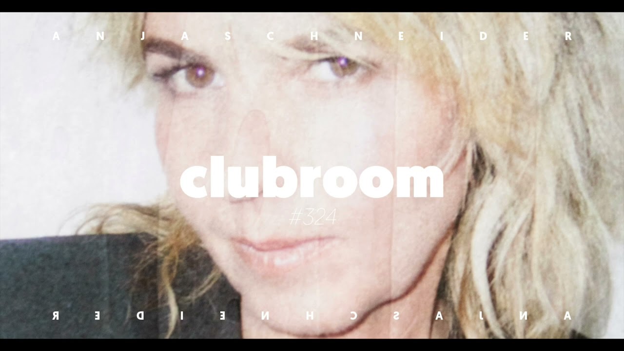 Club Room 324 with ANJA SCHNEIDER