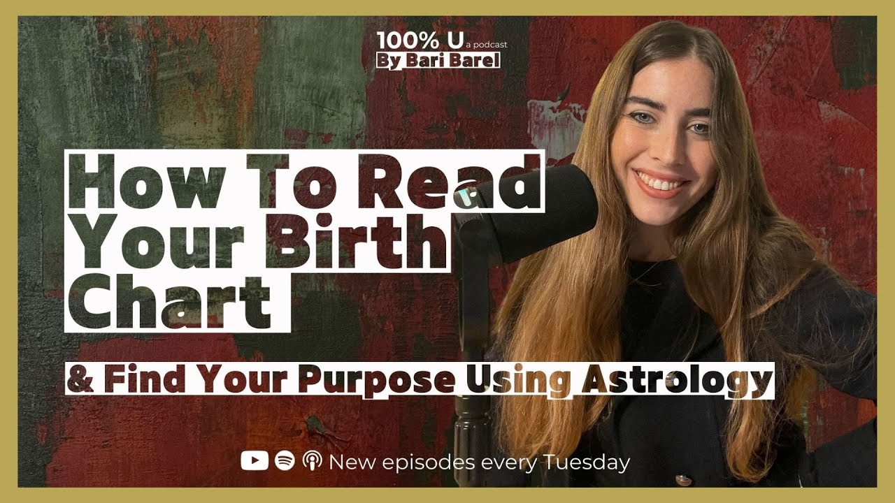 Episode 8: How To Read Your Birth Chart & Find Your Purpose Using Astrology 🪐
