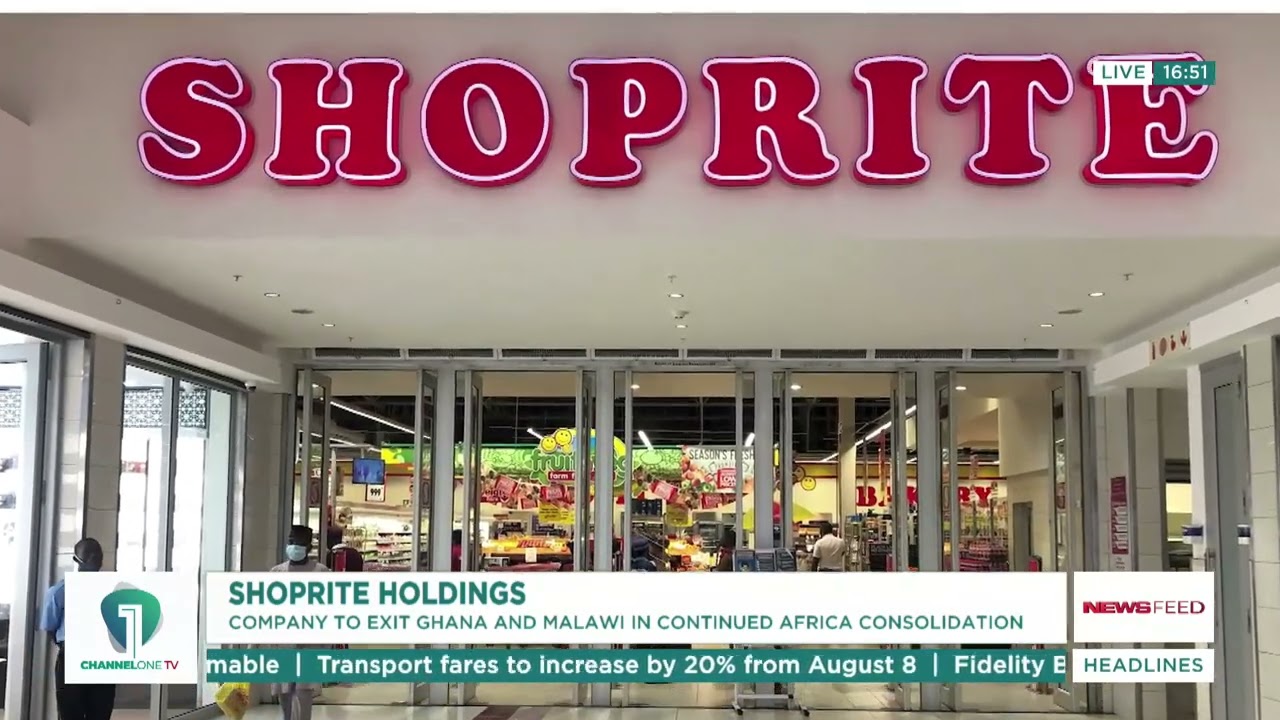 Shoprite to Exit Ghana & Malawi Amid Africa Consolidation Strategy!