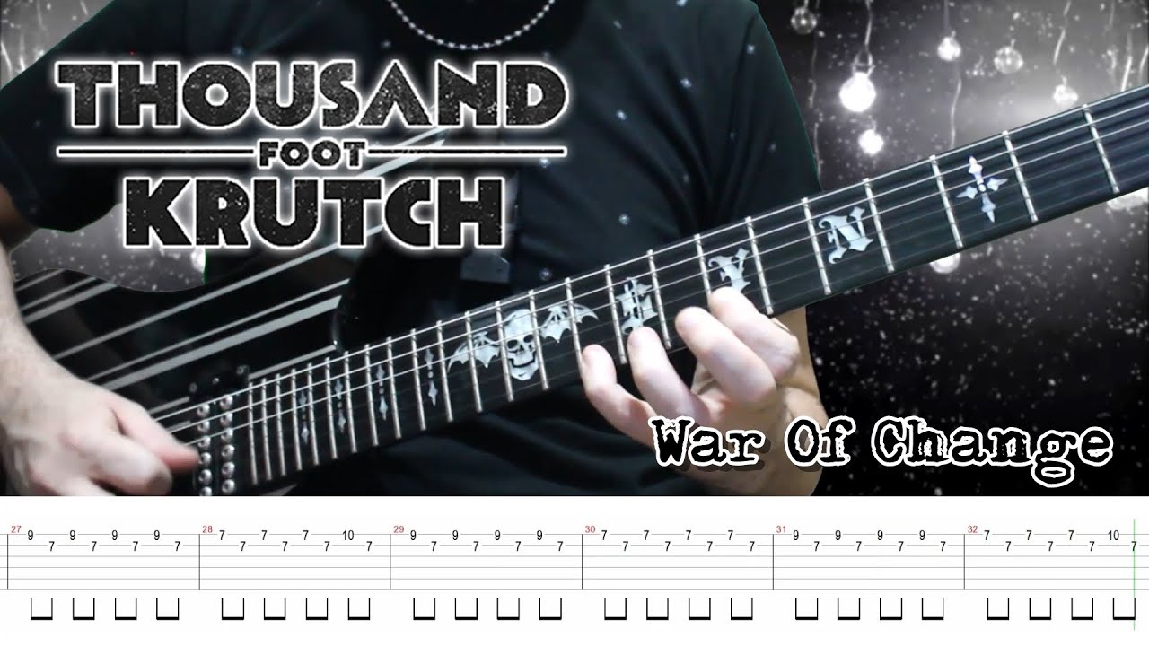 Thousand Foot Krutch - War Of Change (Guitar Cover + TABS)