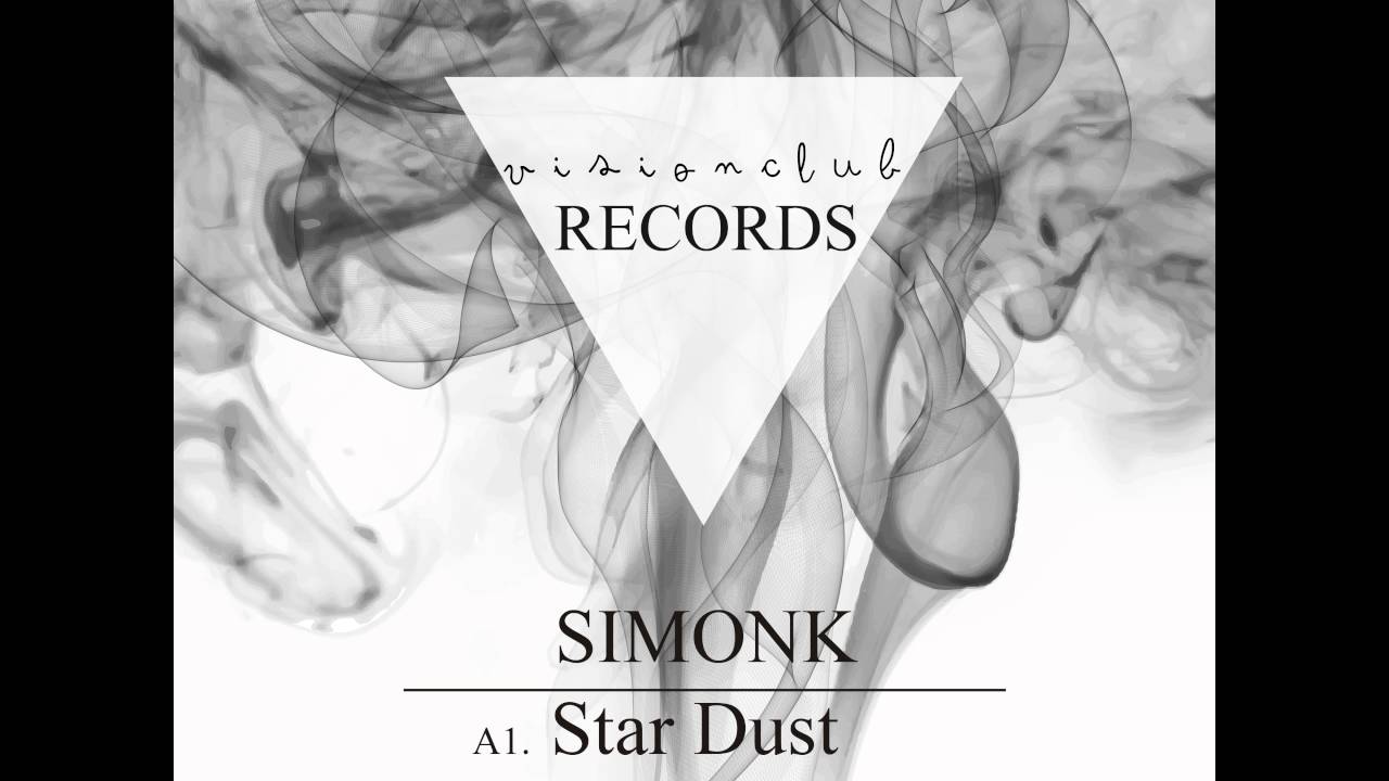 SimonK - Star Dust - Original mix - Visionclub Records