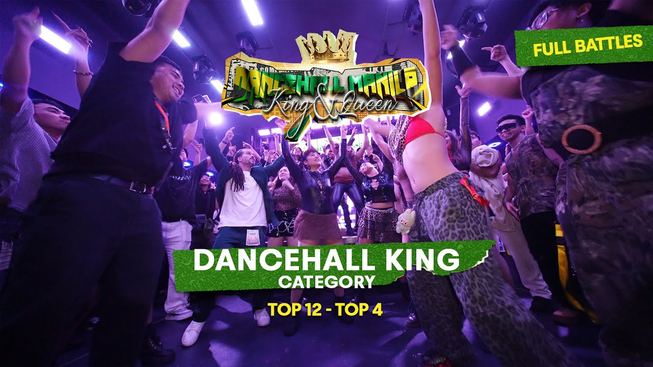 Dancehall King Category [TOP12-TOP4] Dancehall King & Queen Manila 2025