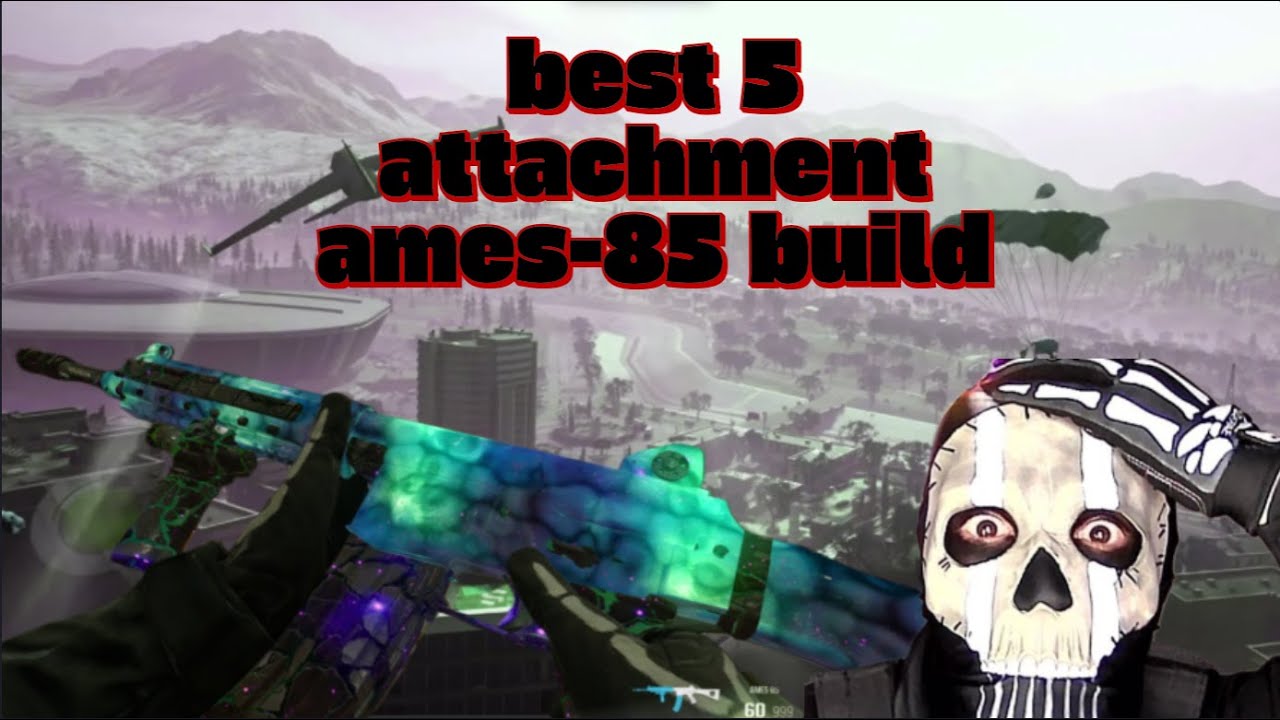 BEST 5 *ATTACHMENT AMES-85* BUILD IN WARZONE