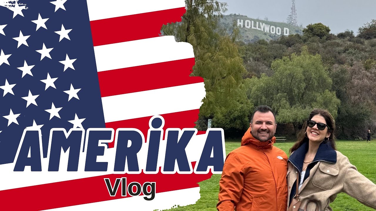 Amerika Part I - Los Angeles'ta 1 hafta 🌴❤️😍