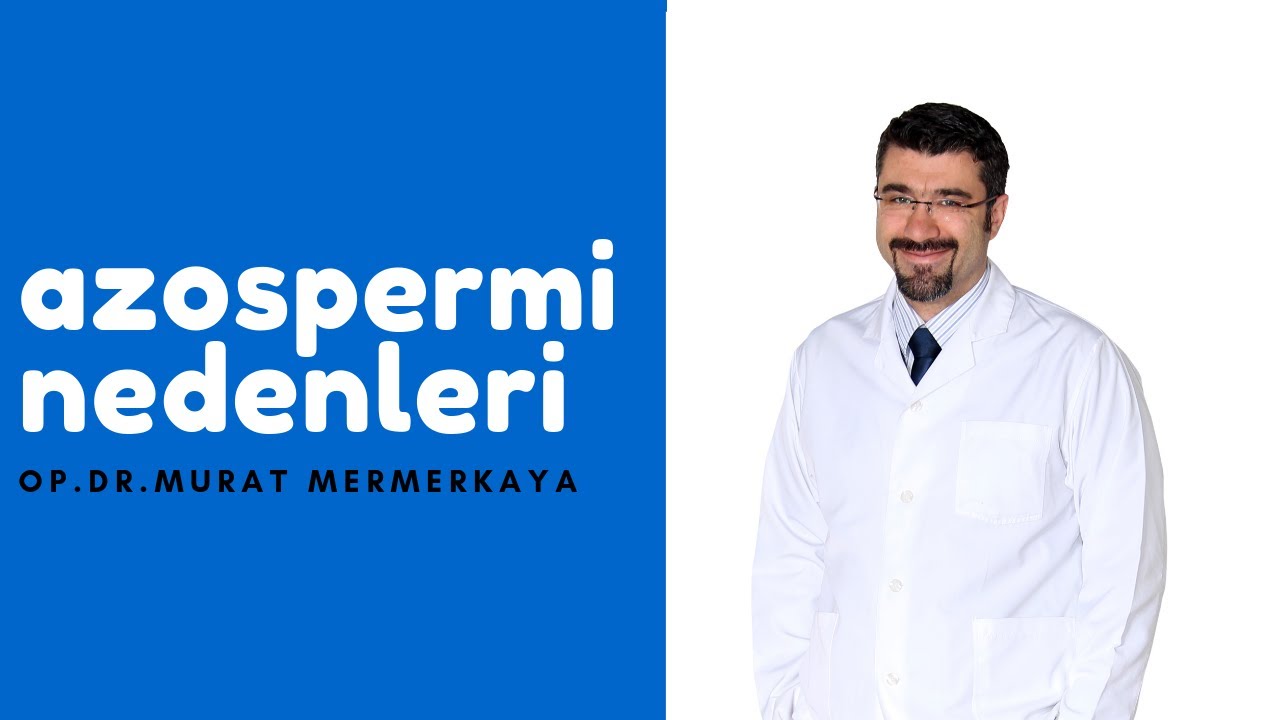 Azospermi nedenleri