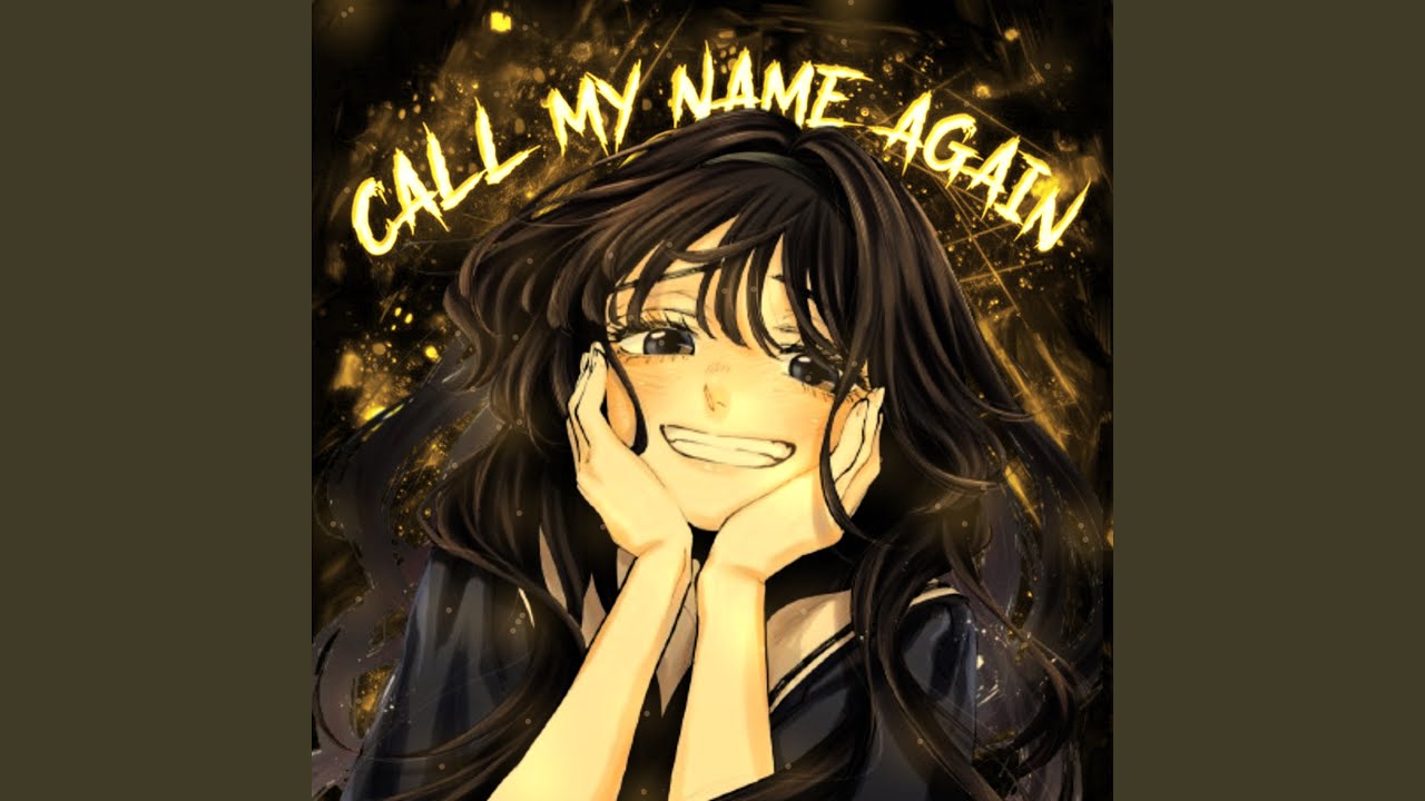 Call My Name Again (Slowed)