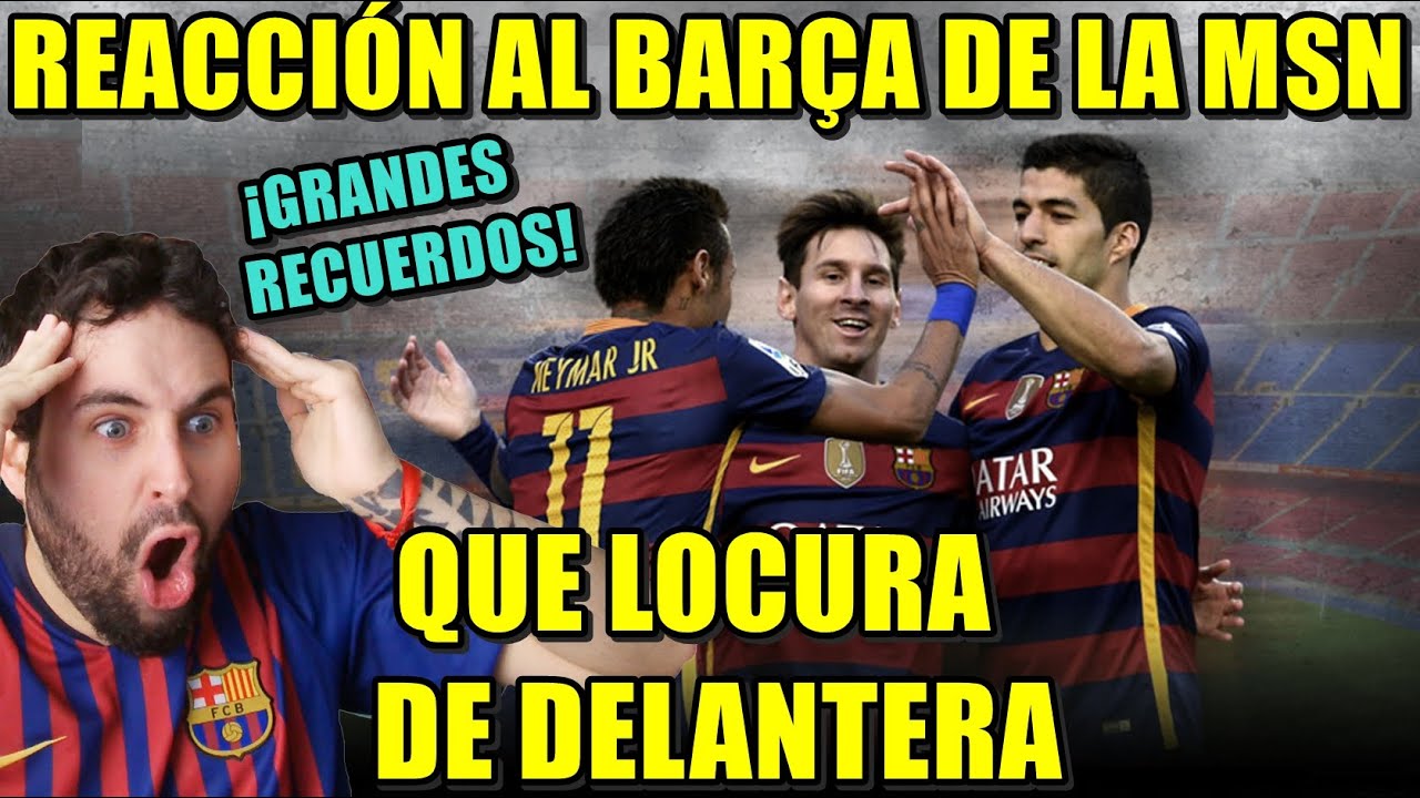 CULÉ REACCIONA al BARÇA de la MSN (MESSI,SUÁREZ y NEYMAR) - LOCURA de DELANTERA