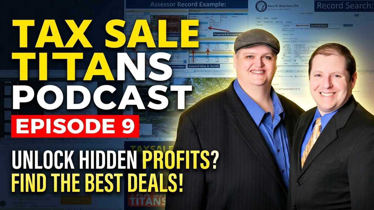 TAX SALE TITANS PODCAST! COUNTY RECORDS, LIVE AUCTION & QA