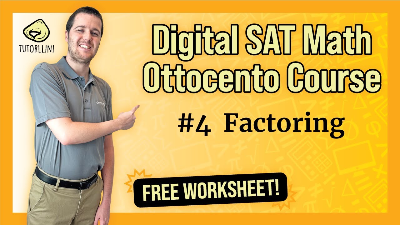 Digital SAT Math - Ottocento #4 Factoring (FREE WKSHT)