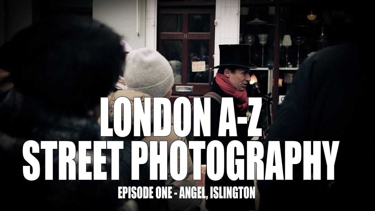 Street Photography | London A-Z  | Angel, Islington