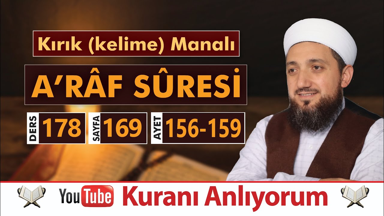 (178) Kırık Manalı A'RÂF SÛRESİ 156-159 | Kuranı Anlıyorum