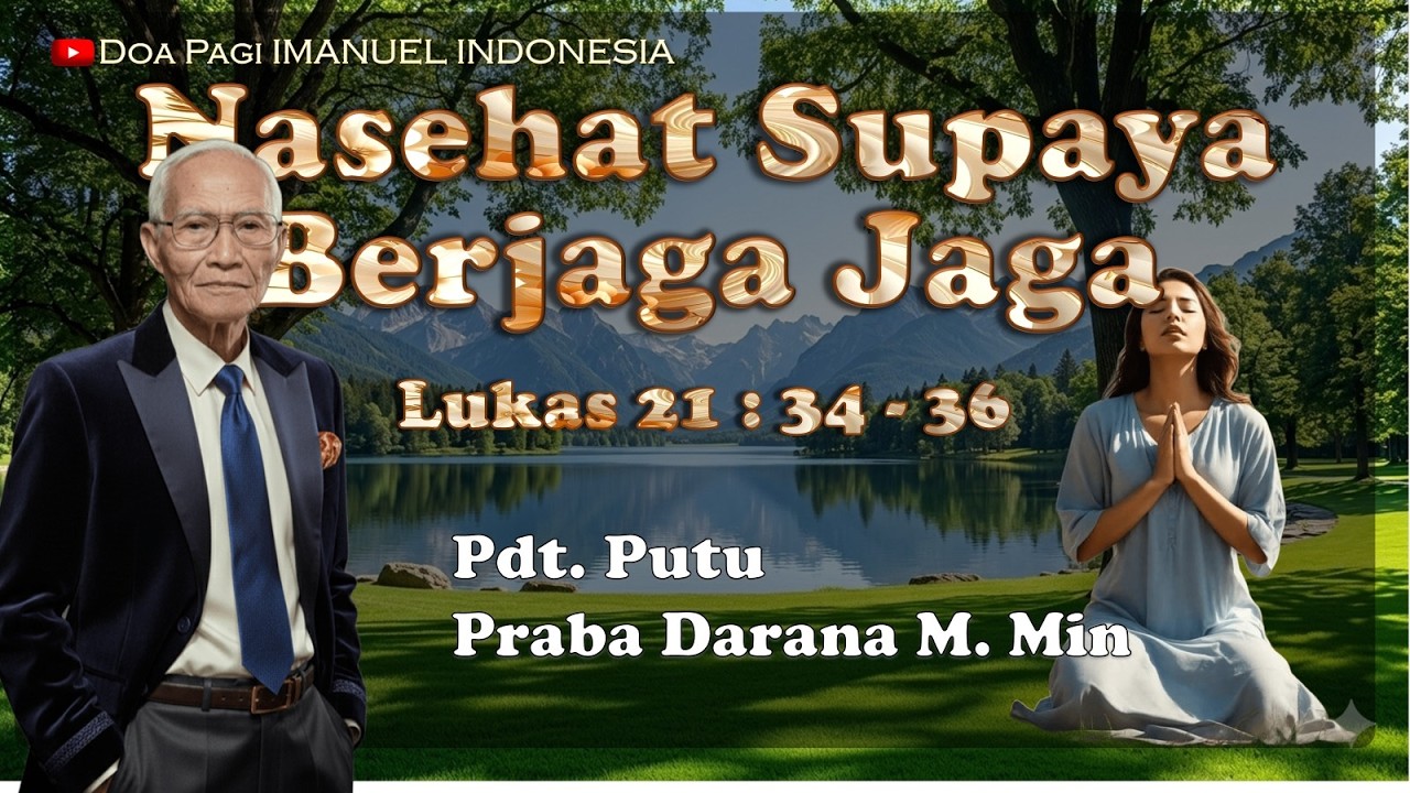 Nasehat Supaya Berjaga jaga oleh Pdt. Putu Praba Darana