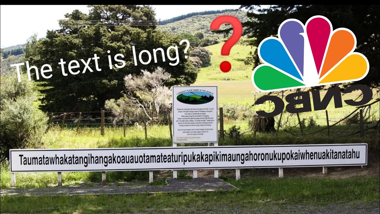 TAUMATAWHAKATANGIHANGAKOAUAUOTAMATETURIPUKAKAPIKIMAUNGAHORONUKUPOKAIWHENUAKITANATAHU IS LONG!! 