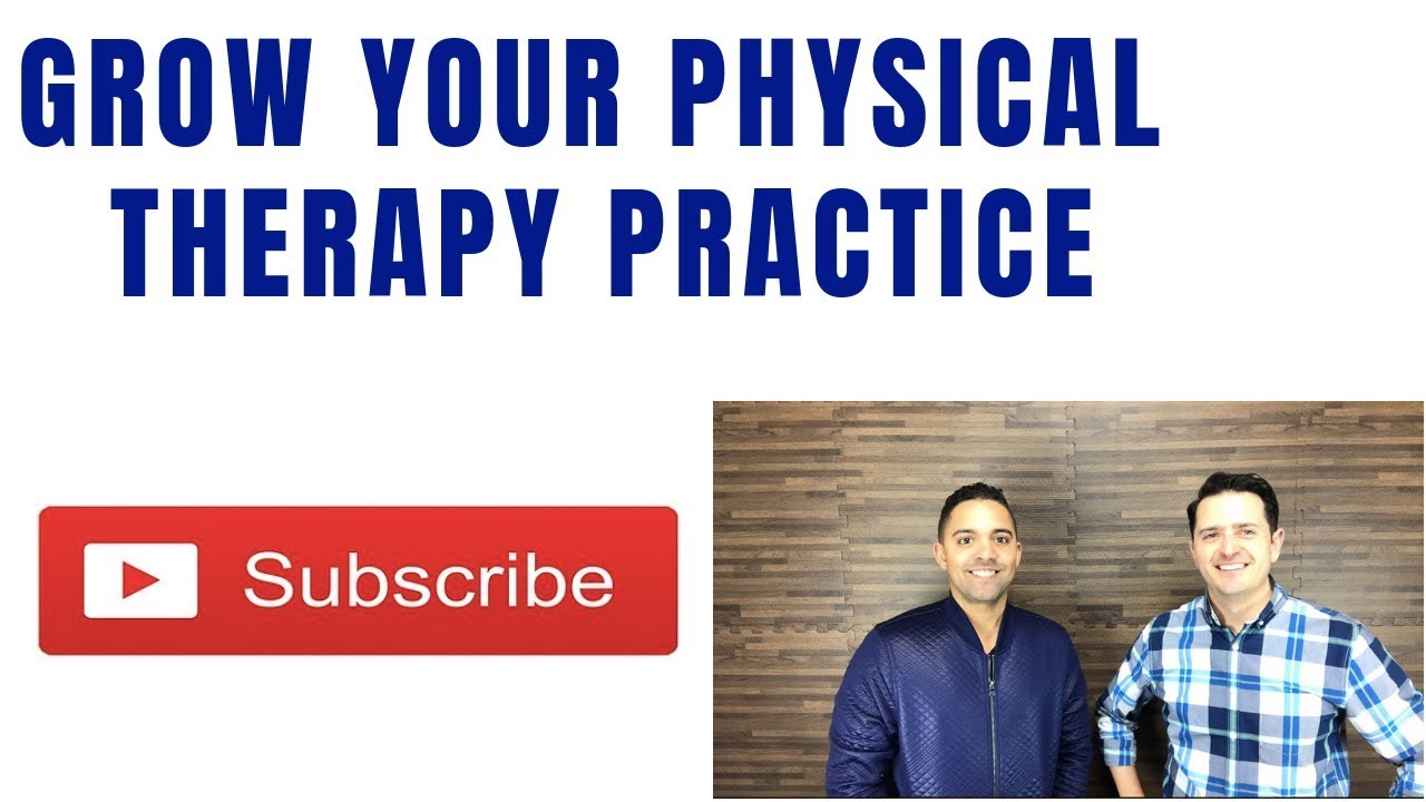 Grow Your Physical Therapy Practice