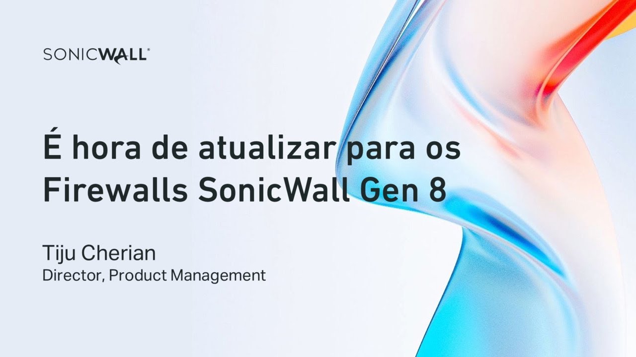 É hora de atualizar para os Firewalls SonicWall Gen 8