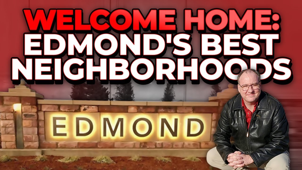 The best neighborhoods in Edmond, Oklahoma;  The top 4