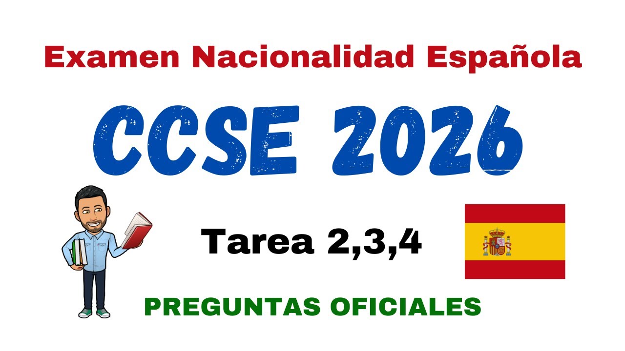 ✅ CCSE 2026 📝EXAMEN NACIONALIDAD ESPAÑOLA - Tarea 2-3-4 (Parte 2) 💯PREGUNTAS OFICIALES💯 ACTUALIZADAS