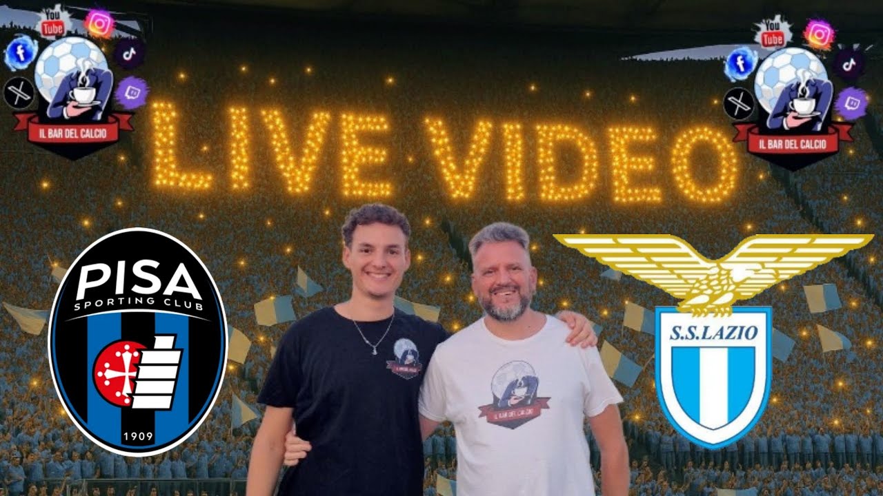 🔴Live PISA-LAZIO - SERIE A🔴